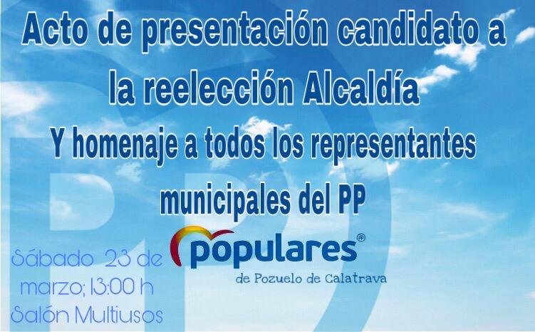 Presentación oficial candidato a la reeleccion a la acaldia de Pozuelo de Calatrava por el Partido Popular